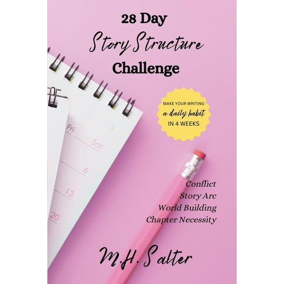 28 Day Story Structure Challenge, (Paperback)