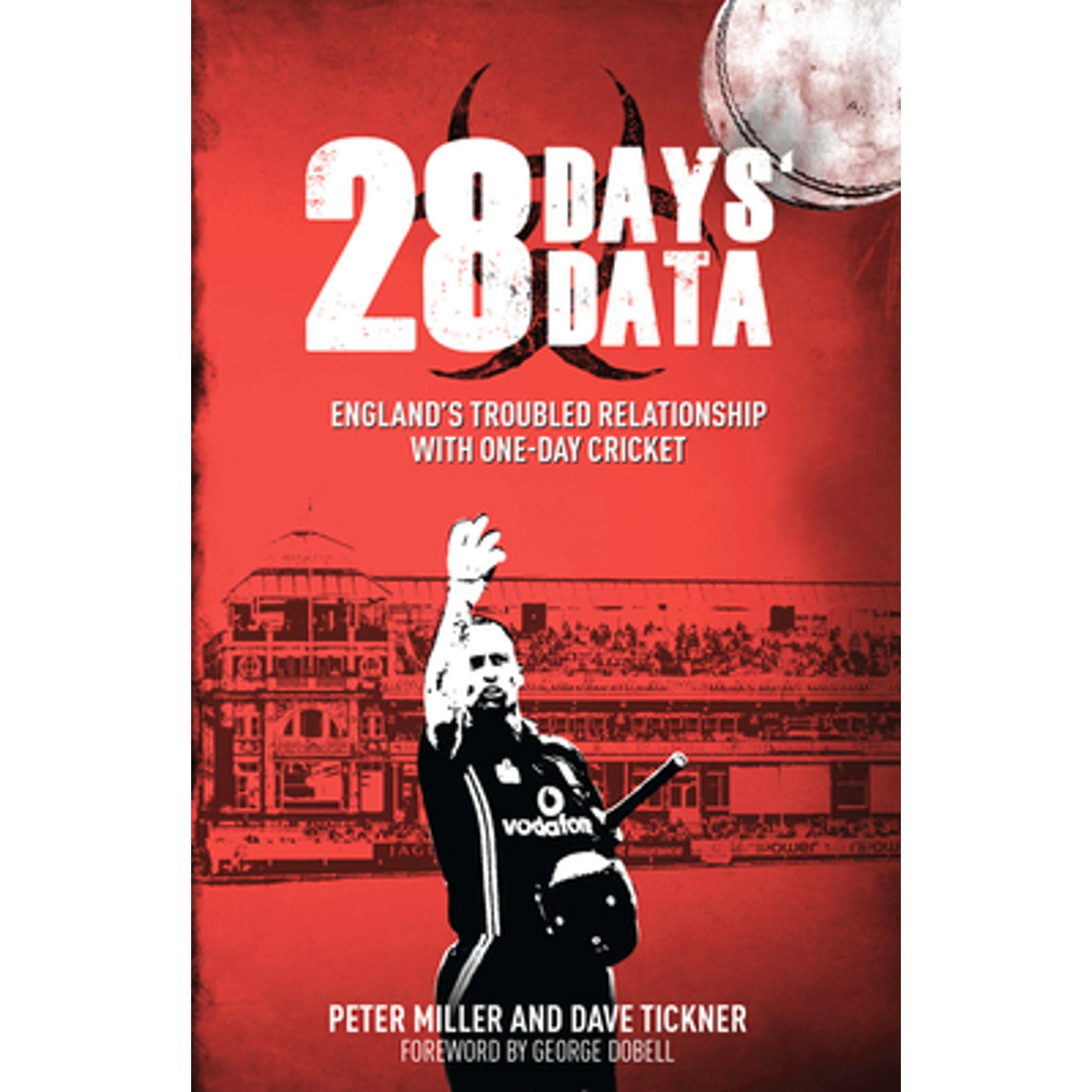 Pre-Owned 28 Days' Data: England's Troubled Relationship with One Day Cricket (Paperback 9781785311505) by Peter Miller, Dave Tickner