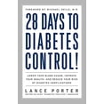 thumbnail image 1 of Pre-Owned 28 Days to Diabetes Control!: How to Lower Your Blood Sugar, Improve Your Health, and Reduce Your Risk of Diabetes Complications Paperback, 1 of 1