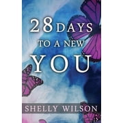 28 Days to a New YOU, Paperback
