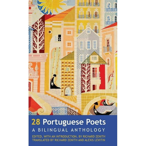 28 Portuguese Poets: A Bilingual Anthology (Hardcover)