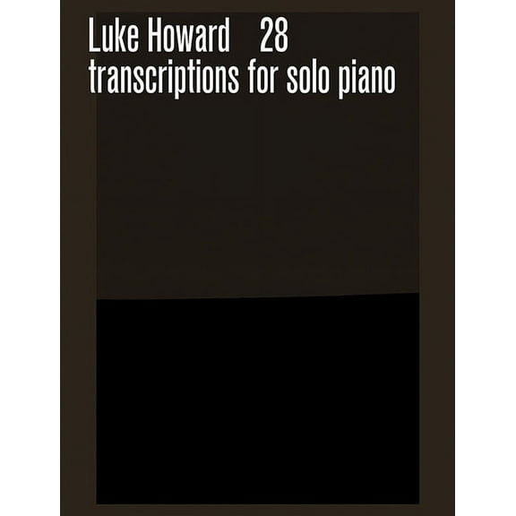 28 Transcriptions for Solo Piano, (Paperback)