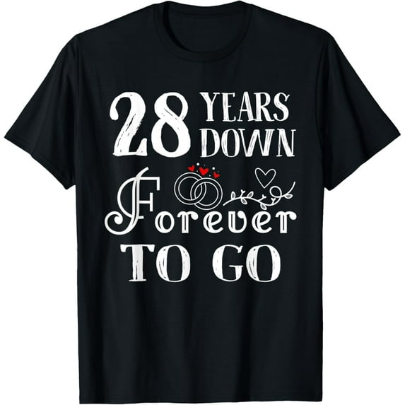 28 Years Down Forever to Go Couple 28th Wedding Anniversary T-ShirtMen and women, Black T-shirt, size: Extra large S-4XL