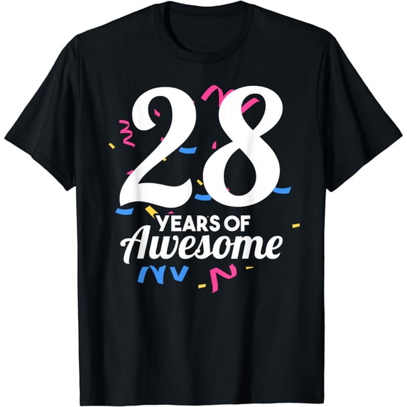 28 Years Of Awesome Party Birthday Age Old Year Twenty-Eight T-Shirt