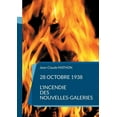thumbnail image 1 of 28 octobre 1938 - L'incendie des Nouvelles-Galeries, (Paperback), 1 of 1