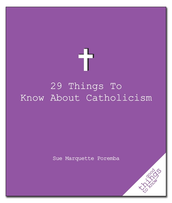 29 Things to Know about Catholicism - image 1 of 1