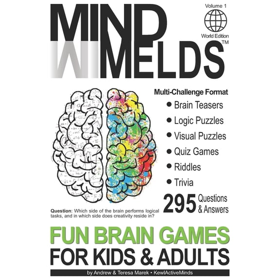 Brain Teasers, Logic Puzzles, Riddles &a 295 Fun Brain Teasers, Logic/Visual Puzzles, Trivia Questions, Quiz Games and Riddles: MindMelds Volume 1, World Edition, Book 1, (Paperback)