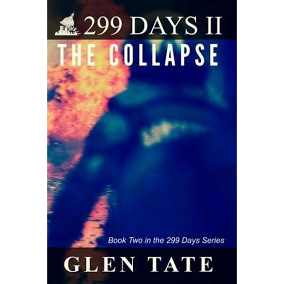 299 Days: 299 Days: The Collapse (Paperback)
