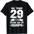 thumbnail image 1 of 29th Birthday gift for Men in Spanish, Regalo cumpleaños 29 T-Shirt, 1 of 3