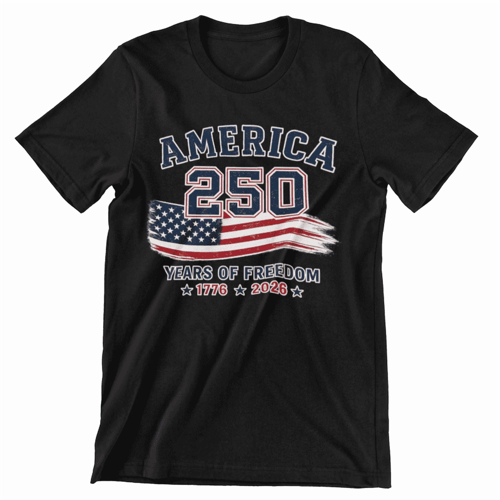 2America 250 Years of Freedom Patriotic T-Shirt for Men &amp; Women ...