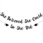 2CFun Graduation Banner Party Banners, "She Believed She Could So She Did", Black, 19.6 ft