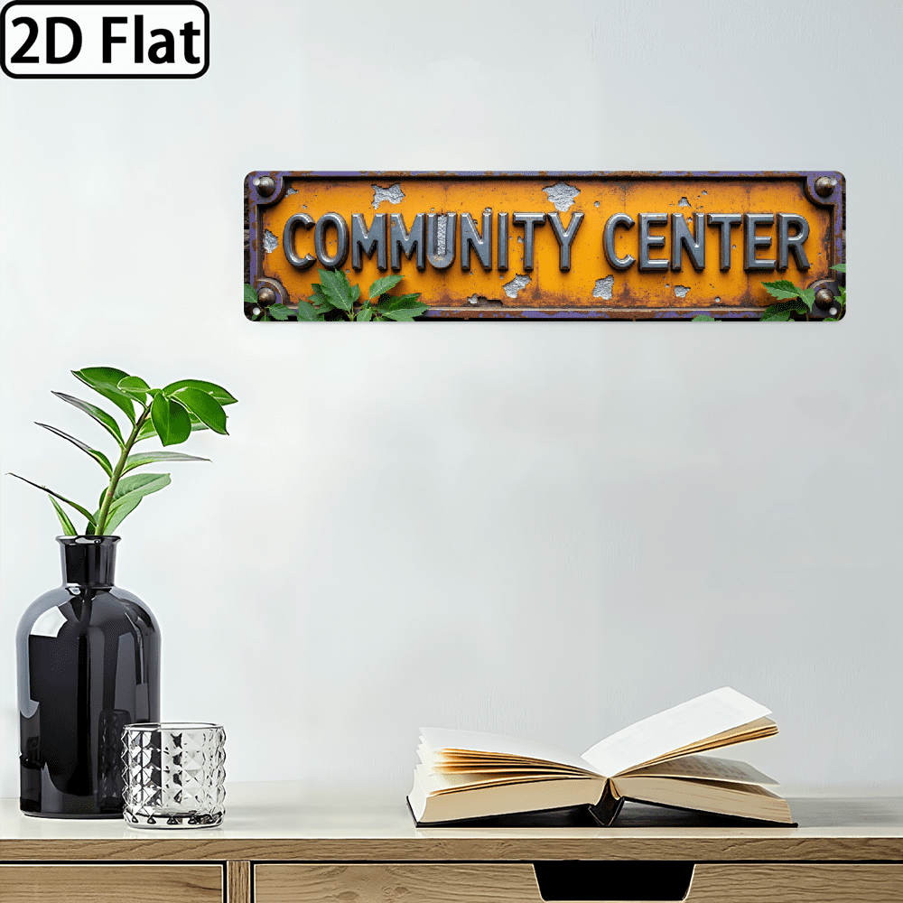 2D Flat, 16x4 Rustic Wall Sign - Printed Community CenterMetal Art for ...