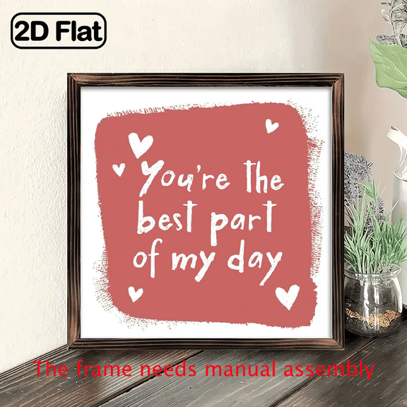2D Flat, 1Pc Wood Frame Sign You're the Best Part Valentines Day Wall Art Paintings Ideal Gift For Living Room Bedroom Corridor Wall Decor Room Decoration Ready to Hang 88inch