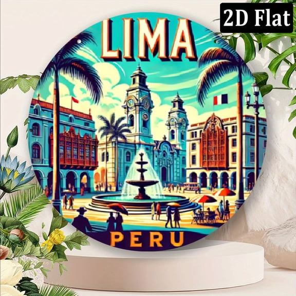 2D Flat, 1pc 8x8 Inch Aluminum Vintage Round Metal Sign - Vibrant Lima Peru Street View Engraved Wall Art, Retro Home Garden Bar Farm Office Decor, Metal Yard Decor