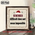 thumbnail image 1 of 2D Flat, 1pc 8x8 Inch Rustic Wooden Framed Wall Sign, Remember Difficult Doesn't Mean Impossible, Inspirational Quote Decor for Kitchen, Bathroom, Living Room, Entryway, Farmhouse Style Holiday, 1 of 9