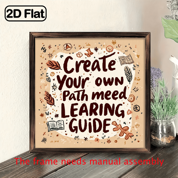 2D Flat, 1pc 8x8 Inch Wooden Wall Art Sign - Create Your Own Path Let Learning Guide You Inspirational Quote, Framed Home Decor for Kitchen, Bathroom, Living Room - Perfect Gift for Holidays, Christ