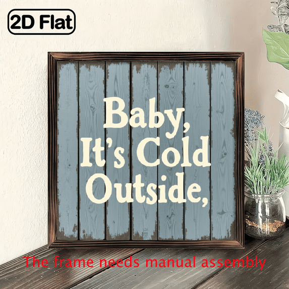 2D Flat, 1pc Baby It's Cold Outside Wood Framed Sign - Rustic Farmhouse Vintage Wall Art with Turquoise White Cursive Lettering, 8x8 Inch Winter-Themed Decoration for Home, Housewarming Gif.