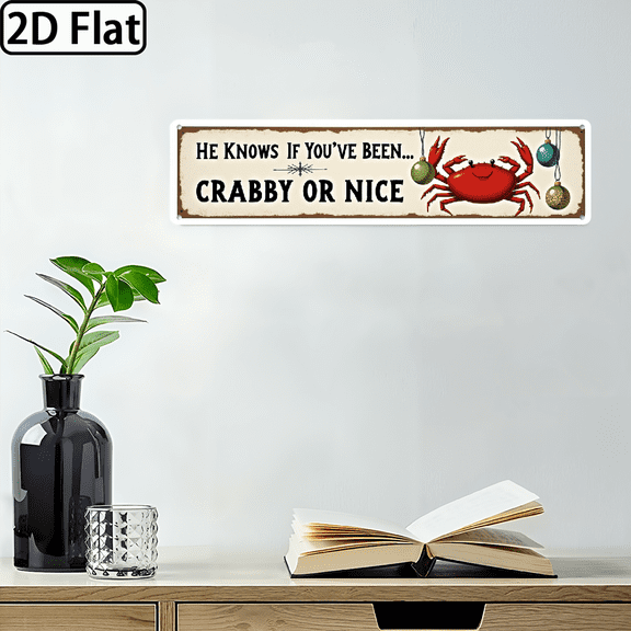 2D Flat, 1pc, Funny He Knows If You've Been Crabby or Nice Sign Christmas Crab Decor Christmas, Holiday Decoration Wall Hanging, Vintage, Living Room, Kitchen, Porch, Entryway, Christmas Decorat