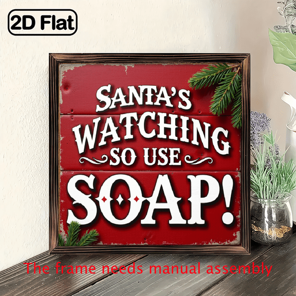 2D Flat, 1pc Funny Santa's Watching So Use Soap Wooden Framed Sign - Rustic Farmhouse Christmas Bathroom Wall Decor with White Cursive Lettering RedBrown Frame, 8x8 Inch Vintage Holiday Decoration
