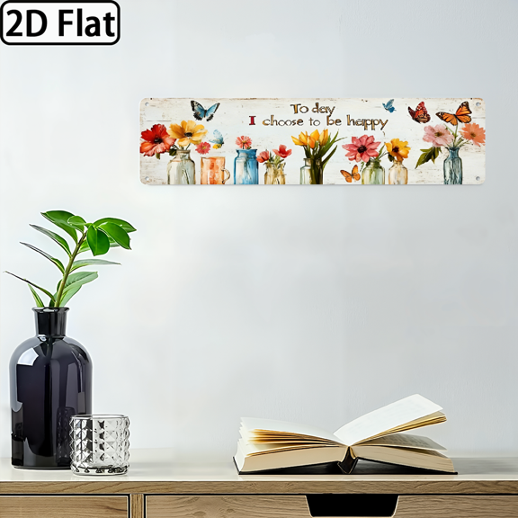 2D Flat, 1pc Inspirational -Today I Choose to be Happy, Metal Sign - Floral Butterfly Theme, Rustic Vintage Wall Decor for Bedroom, 4x16 Inch.