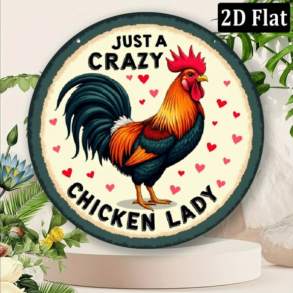 2D Flat, 1pc Just a Crazy Chicken Lady 8x8 Inch Round Iron Sign - Whimsical Rooster Wall Art with Floral Heart Accents, Durable Metal Decor for Home, Bar, Cafe - Ideal for IndoorOutdoor