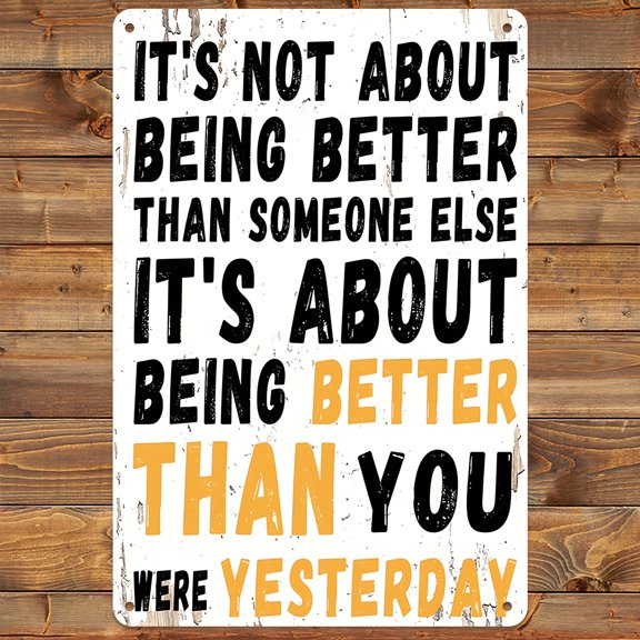 2D Flat, 1pc Motivational Wall Art Sign- "It's Not About Being Better Than Someone Else" Inspirational Quote, 8x12 Inch, Rustic Distressed Finish, Perfect for Office, Home