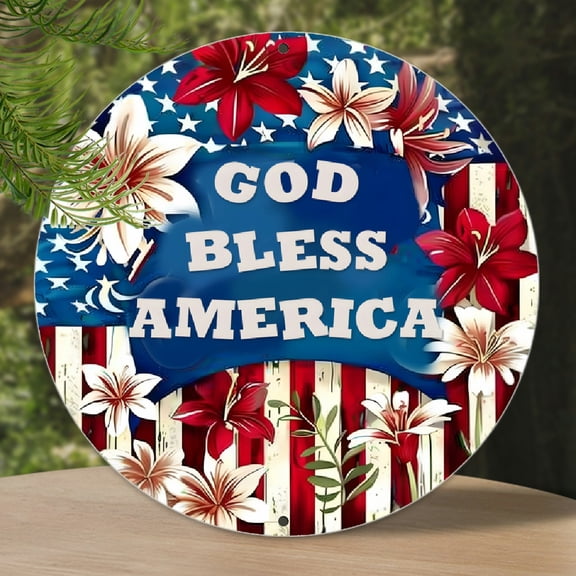 [2D Flat]1pc Patriotic 'God Bless America' Metal Sign - 8x8 Inch Round Aluminum Wall Art - Vibrant Floral & Flag Design for 4th of July & Year-Round Decor