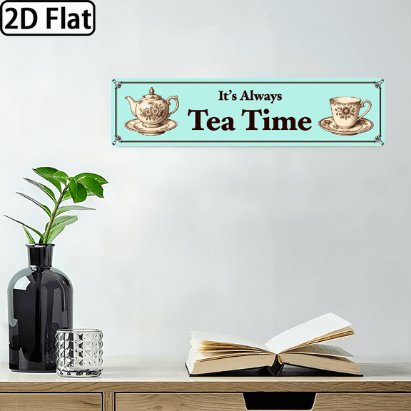 2D Flat, 1pc Retro Metal Tin Sign, IT'S ALWAYS TEA TIME, Vintage Wall Hanging, 4 16 Inches, No Electricity Required, Multipurpose Home Decor