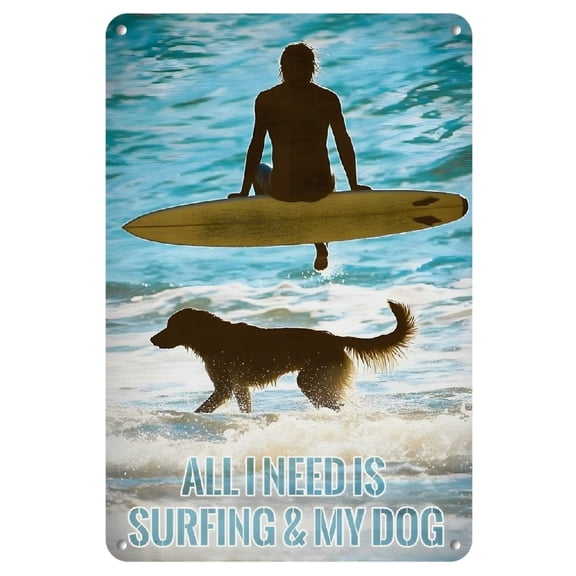 [2D Flat]1pc Retro Surfing Metal Tin Sign Wall Art - "All I Need is Surfing & My Dog" Beach Decor, 12x8 Inch, Durable Indoor/Outdoor Decoration for Surf Shack, for Man Cave