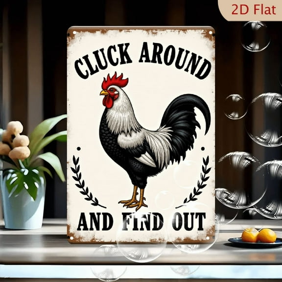 2D Flat - 1pc Rooster - Themed "Cluck Around" Metal Sign - 12x8 Inch Metal Sign - 2D Flat - For Farmhouse Decor, Chicken Lovers, Humor Enthusiasts - Rooster Decor, Farm - Style Sign, Funny Rural Art