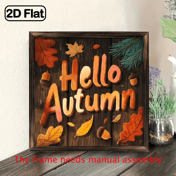 2D Flat, 1pc Rustic Fall Decorative Sign Hello Autumn Wooden Wall Art, 8x8 Inch, Framed with Maple Leaves Acorns - Perfect for Home, Bedroom, Bar, Cafe.