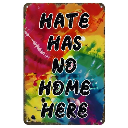 [2D Flat]1pc Vintage Metal Tin Sign - Multipurpose Wall Art for Home, Farmhouse, Office, Cafe, Bar - Hate Has No Home Here Plaque with Wall Hanging Mount, Perfect for Room Decor