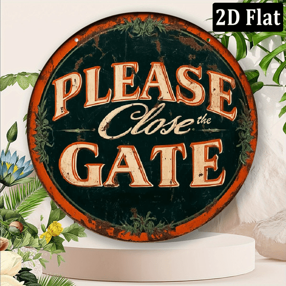 2D Flat, 1pc Vintage Please Close the Gate Round Wall Art Sign Iron Decor with Rustic Green Orange Design, Perfect for Home, Office, Bar, or Outdoor Spaces, Easy to Hang, Office Decoration 8*8in