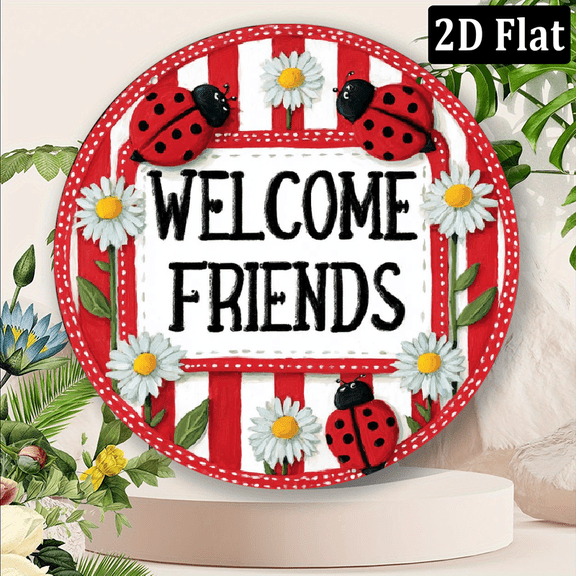 2D Flat, 1pc Vintage-Style Welcome Friends Round Aluminum Sign, 8x8 inch - Ladybug Floral Design, Perfect for Home, Office, or for Man Cave Decor, Ladybug Outdoor Decor