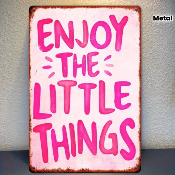 2D Flat, Enjoy the Little Things - 8x12inch Iron Sign Rustic Metal Wall Hanging Sign, Pink and White Distressed Design, Versatile Home Decor Suitable for Kitchen, Garden, Bedroom, Bar, Bathroom