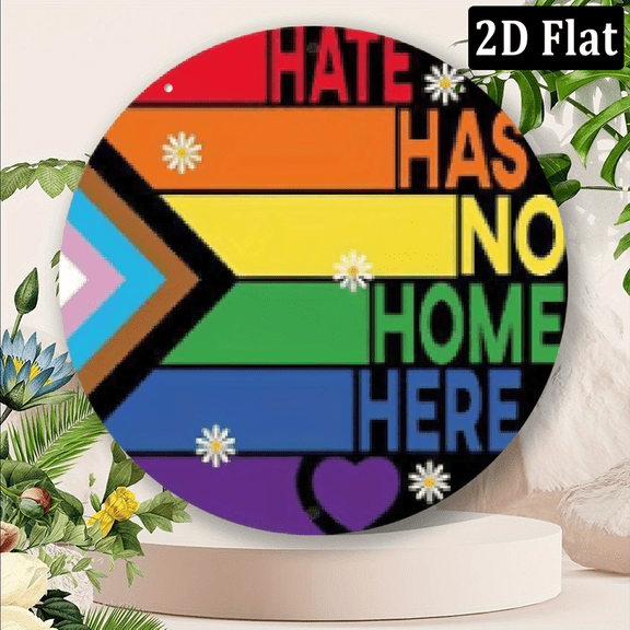 2D Flat, HATE HAS NO HOME HERE LGBTQ Pride Wall Art - Rainbow Stripes Daisies Metal Frameless Sign, Vibrant 2D Print Inclusive Home Decor for Doors, Walls, Office, School - Bold Statement Piece