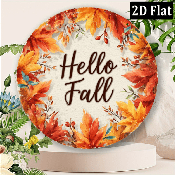 2D Flat, Hello Fall 8-Inch Round Metal Sign, Autumn Maple Leaves Wall Decor, Personalized Creative Gift for Family, Stylish Minimalist Bedroom and Office Decor, Waterproof and Rust