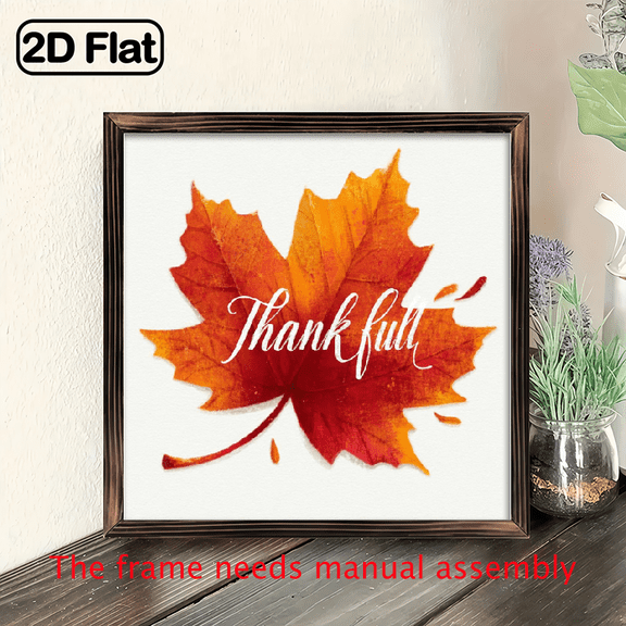 2D Flat, Inspiring Thankful Wood Framed Sign with Autumn Leaves - Rustic Farmhouse Style Wall Decor for Thanksgiving, 8x8 Inch, Perfect for Bedroom, Living Room, Kitchen, Thanksgiving Wall Decor