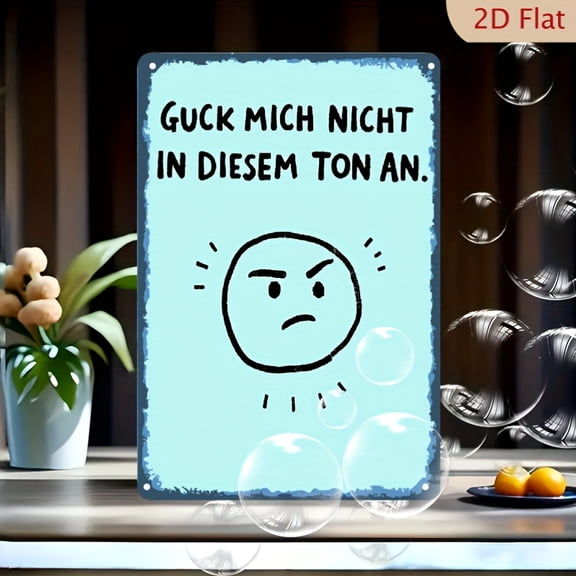 2D Flat, Retro Iron Yard Sign With German Phrase "Guck Mich Nicht In Diesem Ton An" - Humorous Wall Decor For Home, Office, Bar, Cafe - Durable Metal Art With Mounting Holes, No Electricity Needed
