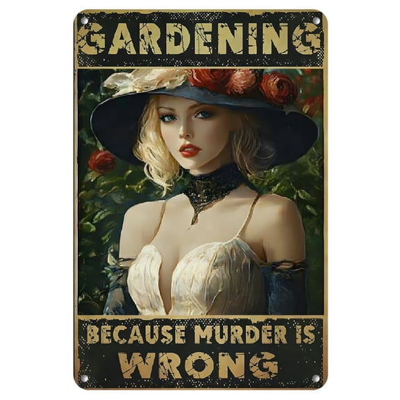 [2D Flat]Retro Metal Sign, Garden Metal Sign Gardening Because Murder Is Wrong Tin Sign Plaque Metal Poster 8x12 Inch Wall Decor Wall Decor For Home Kitchen Bathroom Farm Garden Garage, Home