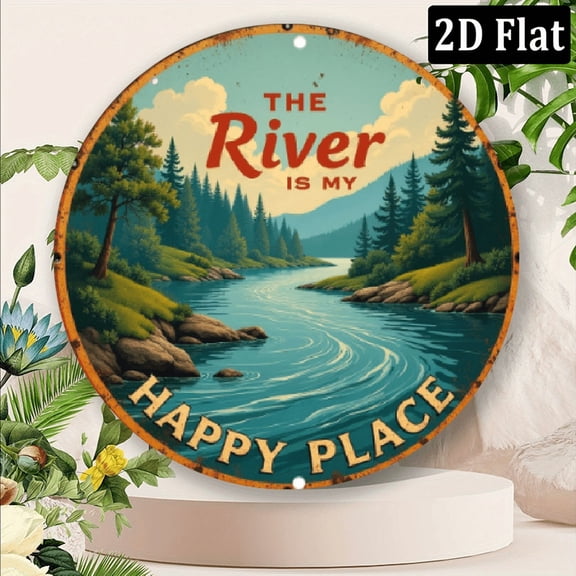 2D Flat River is My Happy Place Vintage Metal Sign Wall Decoration, Made of Iron, for Room Decoration, Home Restaurant Bar Cafe Garage Decoration, 8*8in