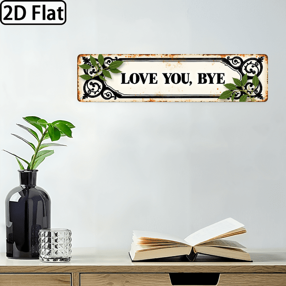 2D Flat, Vintage LOVE YOU, BYE Wall Sign - Black White Distressed Farmhouse Decor with Bold LOVE YOU Cursive BYE Lettering, Rustic Door Hanging Plaque for Porch, Housewarming Gift, 16x4 Inches (