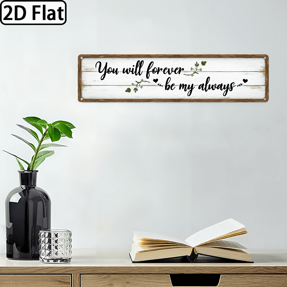 2D Flat - Vintage You Will Forever Be My Always Wall Sign Romantic ...