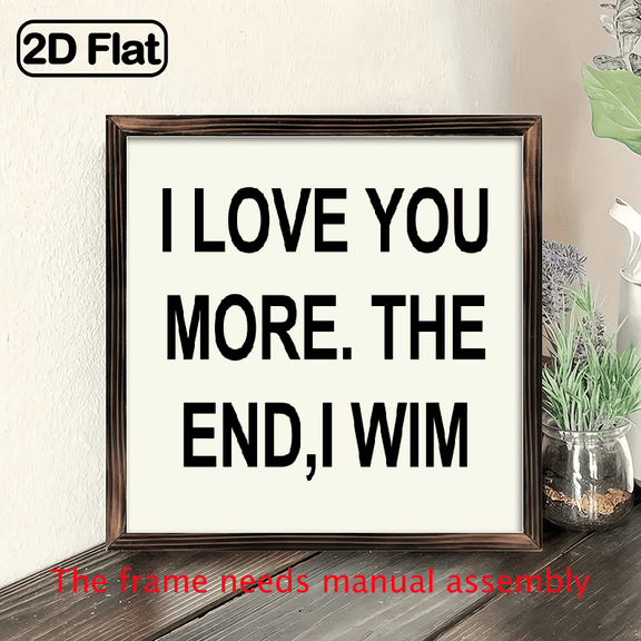 2D Flat, Wall Pediments 1pc I Love You More The End, I Win Wooden Frame Sign - Rustic Christmas Holiday Decor, 80x80inch Contemporary Farmhouse Wall Art for Kitchen, Bedroom, Tabletop