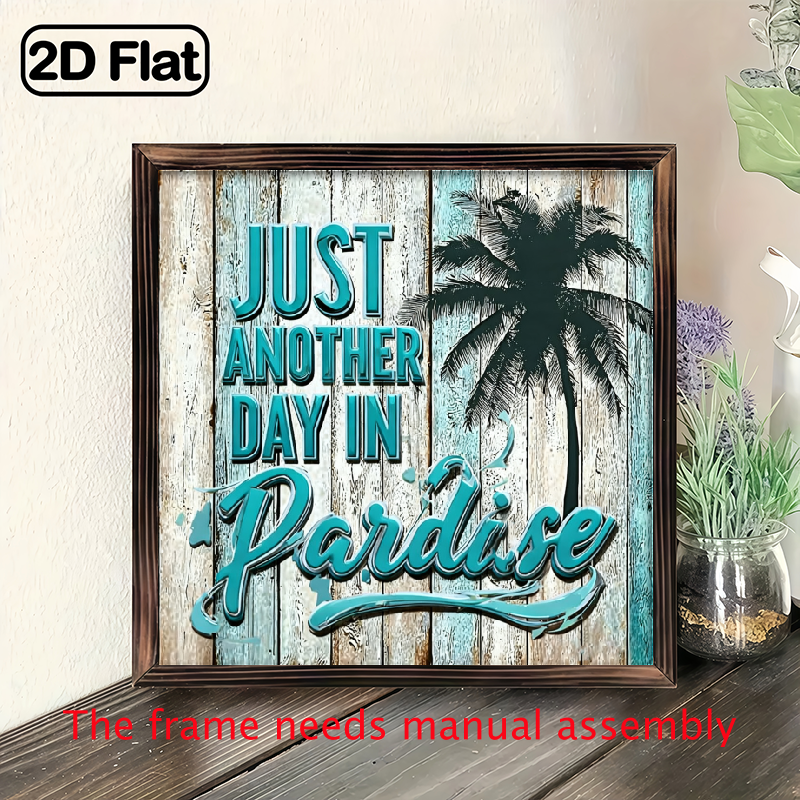 Just Another Day Paradise Sign