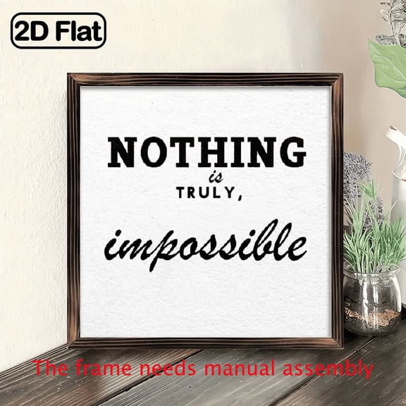 2D Flat, Wall Pediments1pcs Wooden Sign, 8x8inch Modern Wooden Wall Art Nothing is Truly Impossible Quote Print Farmhouse Style Home Decor 2D Flat Printing Framed Wall Art Deco for Kitchen Bat