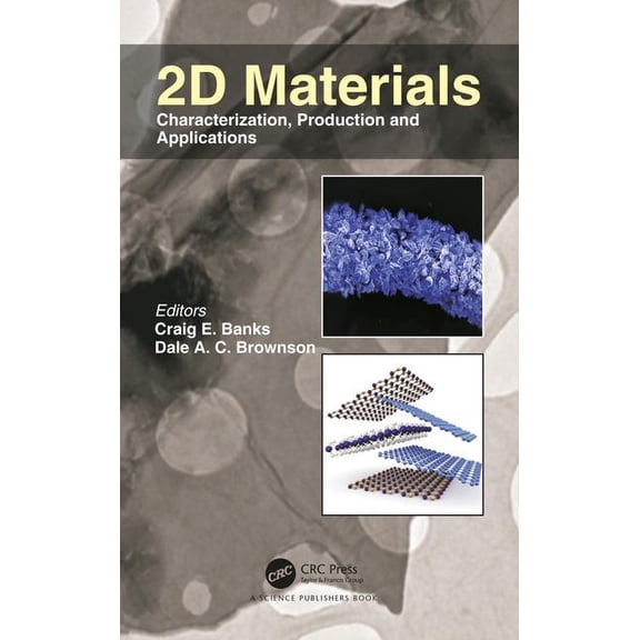 2D Materials: Characterization, Production and Applications (Hardcover)