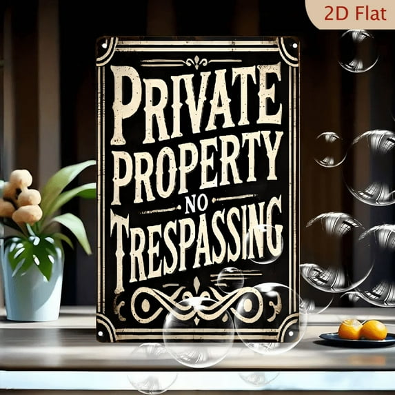 2D flat 1pc, Private Property No Trespassing_ Iron Home&Seasonal Decoration, for Home, Office, Bathroom, Bedroom, Farm, Garden Best Gift, for a Friend room decor halloween 8*12inch