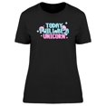 thumbnail image 1 of 2Day I Will Be A Unicorn, Quote T-Shirt Women -Image by Shutterstock, Female Medium, 1 of 4