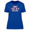 thumbnail image 1 of 2Day Ill Be A Unicorn, Funny T-Shirt Women -Image by Shutterstock, Female XX-Large, 1 of 2